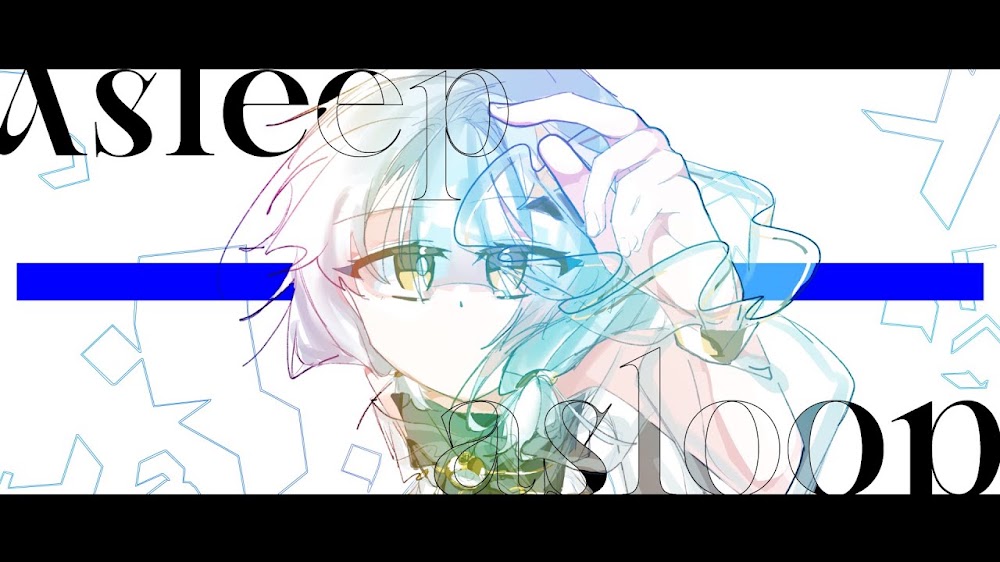 Asleep as loop / 午前十時 feat.こちぇ